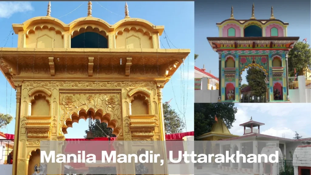 Manila Mandir, Uttarakhand